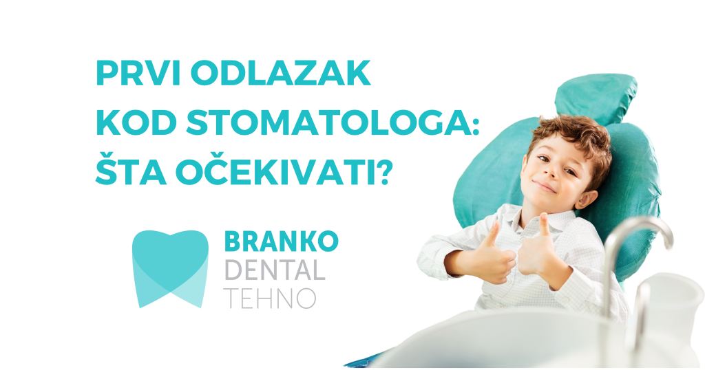 Prvi odlazak kod stomatologa Šta očekivati